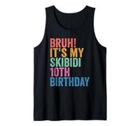 Bruh It's My Skibidi 10th Birthday Boys Girls 10 Years Old Camiseta sin Mangas