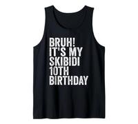 Bruh It's My Skibidi 10th Birthday Boys Girls 10 Years Old Camiseta sin Mangas