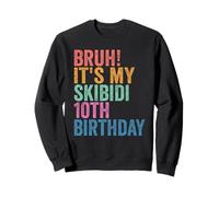 Bruh It's My Skibidi 10th Birthday Boys Girls 10 Years Old Sudadera
