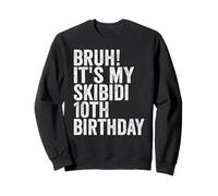 Bruh It's My Skibidi 10th Birthday Boys Girls 10 Years Old Sudadera