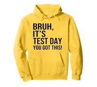 Bruh It's Test Day You Got This Testing Day Teacher Kids Sudadera con Capucha