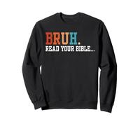 Bruh lee tu biblia fe cristiana religiosa meme Sudadera