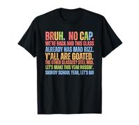 Bruh No Cap Estamos de Vuelta Todos ustedes Son Cabra, F Día de la Escuela Camiseta
