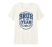 Bruh of The Year Funny Retro Vintage Camiseta Premium