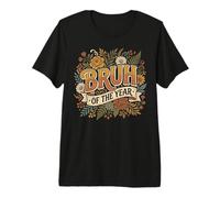 Bruh of The Year Funny Vintage Camiseta Premium