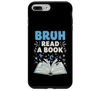 Bruh Read A Book Funny English Teacher Classroom Humor Art Carcasa para iPhone 7 Plus/8 Plus