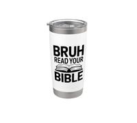 Bruh Read Your Bible Vaso térmico de acero inoxidable de doble pared