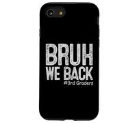 Bruh Regresamos a 3er grado Regreso a la escuela Tercer grado Carcasa para iPhone SE (2020) / 7 / 8