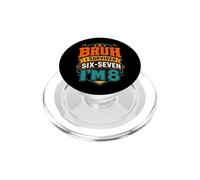 Bruh, sobreviví a Las Seis, Siete, Tengo 8 años, Divertido cumpleaños PopSockets PopGrip para MagSafe