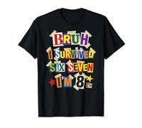 Bruh Sobreviví Seis Siete Tengo 8 Años Nota de Rescate Camiseta