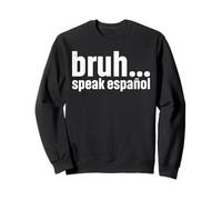 Bruh Spanish Teacher Quote Retro Humor Sudadera