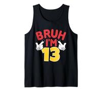 Bruh, Tengo 13 años, Regalos para niños y niñas. Es mi cumpleaños número 13 Camiseta sin Mangas