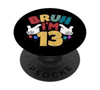 Bruh, Tengo 13 años, Regalos para niños y niñas. Es mi cumpleaños número 13 PopSockets PopGrip Adhesivo