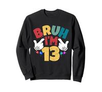 Bruh, Tengo 13 años, Regalos para niños y niñas. Es mi cumpleaños número 13 Sudadera