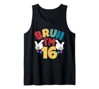 Bruh, Tengo 16 años, Regalos para niños y niñas. Es mi cumpleaños número 16 Camiseta sin Mangas