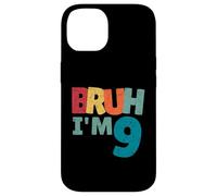 Bruh, Tengo 9 años, Regalos para niños y niñas. Es mi Noveno cumpleaños Carcasa para iPhone 14