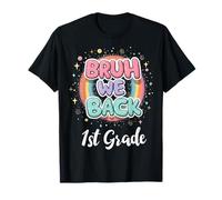 Bruh We Back 1er Grado Regreso a la escuela Estudiante de primer día Camiseta