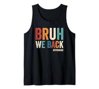 Bruh We Back 6to Grado Primer Día De Escuela Bruh We Back Camiseta sin Mangas