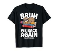 Bruh We Back Again Teachers Funny Sloth Back Boys Camiseta