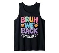 Bruh We Back Funny Regreso a la Escuela Maestros Camiseta sin Mangas