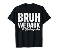 Bruh We Back Kindergarten Primer día de clases Regreso a la escuela Camiseta
