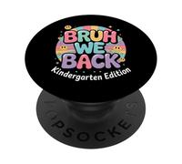 Bruh We Back Kindergarten Regreso a la escuela Estudiante de primer día PopSockets PopGrip Adhesivo
