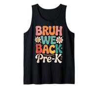 Bruh We Back Pre-K Regreso a la escuela Camiseta sin Mangas