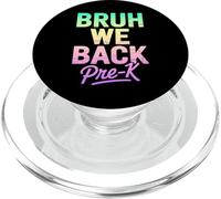 Bruh We Back Pre-K Regreso a la escuela PopSockets PopGrip para MagSafe