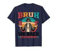 Bruh We Back To School Day 9º Grado Estudiantes Seis Siete Camiseta
