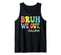 Bruh We out Educadores Feliz Último Día De Escuela Groovy Camiseta sin Mangas