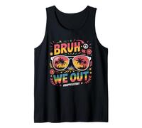 Bruh We out Gafas Tropicales Graduación Último Día Verano Camiseta sin Mangas