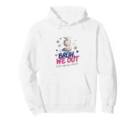 Bruh We out Maestro Fuera de Servicio hasta el Final de otoño del año Escolar Sudadera con Capucha