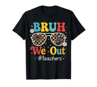 Bruh We Out Teachers Funny Happy Last Day of School Summer Camiseta