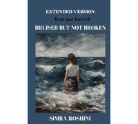 Bruised but not broken: Bent,not buried