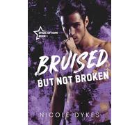 Bruised But Not Broken (Spark of Hope)