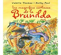 Bruixa Brunilda. Magnífica carbassa