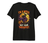 Bruja Empoderada No Soy Tu Terapeuta Escoba Spooky Luna Camiseta Premium