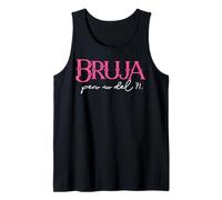 Bruja Pero No De Ti. Chingona Badass Latina Feminist Spanish Camiseta sin Mangas