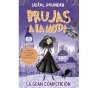 Brujas a la moda 1. La gran competición