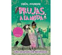 Brujas a la moda 2. Una desaparición inesperada
