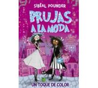 Brujas a la moda 3. Un toque de color