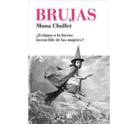 Brujas: Estigma O La Fuerza Invencible De Las Mujeres? (No ficción)