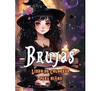Brujas Libro de Colorear para Niños: Te esperan encantadoras aventuras,50 Cautivadoras ilustraciones de brujas, esqueletos, gatos, calabazas, casas ... adaptadas para niños y niñas de 4 a 8 años"