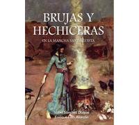 Brujas y hechiceras en La Mancha santiaguista