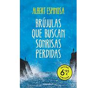 Brújulas que buscan sonrisas perdidas (edición limitada a precio especial) (CAMPAÑAS)