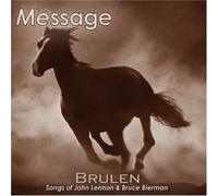 Brulen - Message: Songs of John Lennon & Bruce Bierman (US Import)