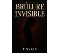 Brulure Invisible