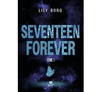 Brulure: Seventeen Forever - T01