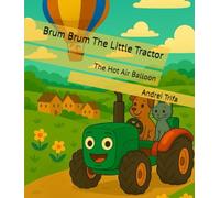 Brum Brum The Little Tractor: The Hot Air Balloon