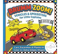 Brumm Zoom! Vehicles & Speedsters for Little Captains | Cars, Trucks & Planes Coloring Book for Ages 2-4: Baby's First Cars & Trucks Doodle Book | 40 ... | Perfect for Little Hands Ages 2 and Up